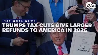 President Trump's tax cuts deliver larger refunds for Americans this year
