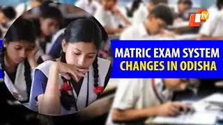 BIG News: Odisha Changes Matric Exam Pattern To Old System, Annual Board Exam Returns
