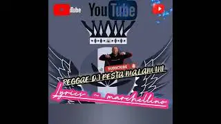 LAGU JOGET TERBARU 2026 # REGGAE DJ PESTA MALAM INI # LYRICS . MARCHELLINO