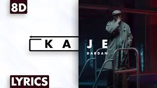 8D AUDIO | Dardan - Ka Je (Lyrics)