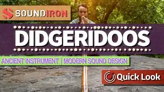 Soundiron Didgeridoos | Ancient instrument Meets Modern Sound Design