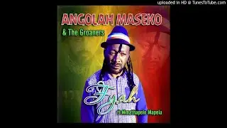 Angolah Maseko & The Groaners - Fyah