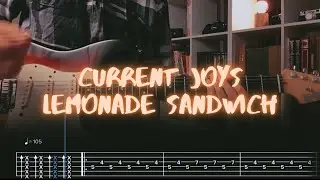 Lemonade Sandwich Current Joys Сover / Guitar Tab / Lesson / Tutorial