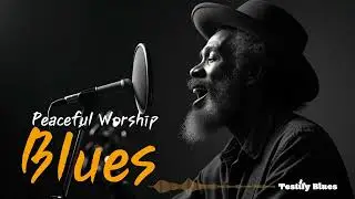 Blues Gospel | Where the blues tell the truth and Jesus finishes the story| Testify Blues |