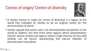 Centre of origin/Center of diversity. Lesson 3: Genetic resources and conservation