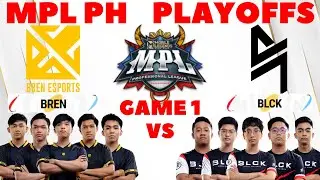 [ENG] BREN VS BLACKLIST (BLCK) MPL PH SEASON 11 PLAYOFFS GAME 1