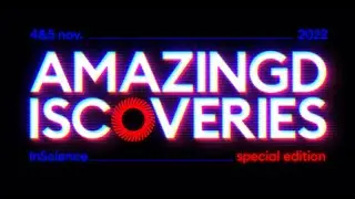 InScience 2022: Amazing Discoveries