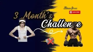 3 Month's Challenge | Body transformation | 10- 15 kg wait gain challenge | Full journey #challenge 