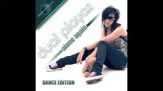 Dual Playaz - Alone Again (Commercial Bitches Remix) // DANCECLUSIVE //