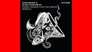 Adam Beyer & Alan Fitzpatrick - Human Reason (Len Faki Remix) [DRUMCODE]