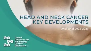 Perioperative Pembrolizumab: New FDA Approval - Head and Neck Cancer OncPanel 2025-2026