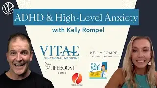 ADHD & High Level Anxiety with Kelly Rompel | Ep.19