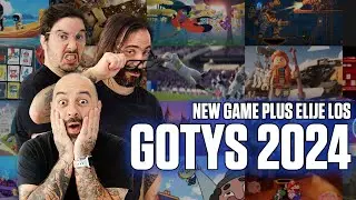 LOS GOTYS 2024 - New Game Plus elige LOS MEJORES JUEGOS DEL AÑO