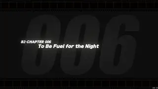 ZZZ Part C: Goodbye, Joint Investigation: The Divine Maze! Hello, To Be Fuel for the Night!