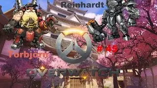 Overwatch Gameplay 45-1 Rank Round with Torbj&ouml;rn & Reinhardt