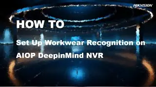 Set Up Workwear Recognition on AIOP DeepinMind NVR