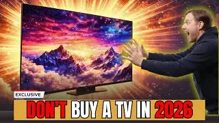 2026 TVs Are a Scam&hellip; Except ONE (I Tested Them All)