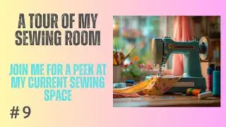 Sewing room Tour Part 1