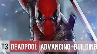 T3 Deadpool | Advancing + Changing Build | Marvel Future Fight