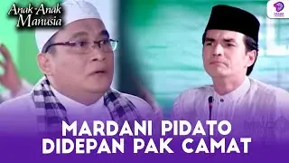 BABEH MANSUR PANIK SENDIRI, DENGER PIDATO MARDANI KAYA BEGINI!! | AAM | EPS.329 (4/5)