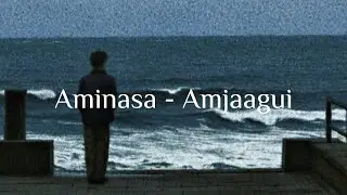 Aminasa - Amjaagui (UNOFFICIAL LYRICS AUDIO)