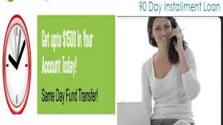 90 Day Installment Loans- Obtain Suitable And Affordable Cash Aid For Long Time Of Span