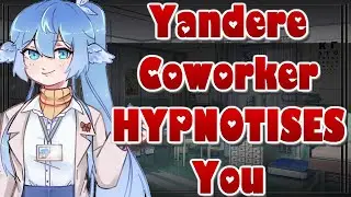 Yandere Co-Worker Hypnotises You [ASMR Roleplay][F4A][British][Gentle Dom][Manipulation][Praise]