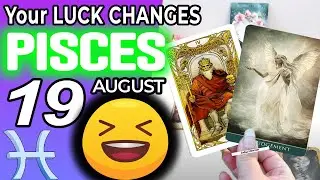Pisces ♓ ⚠️YOUR LUCK CHANGES⚠️ Horoscope for Today AUGUST 19 2022♓Pisces tarot august 19 2022