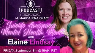 Suicide Awareness Mental Health Month with Elaine Lindsay