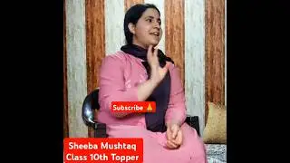 sheeba Mushtaq jkbose class 10th Topper 😯🔥 2025#youtubeshorts  #motivation #jkboseresult#ytshorts