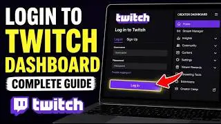 How to login to Twitch Creator Dashboard - Complete Guide