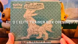EP. 3 | Sun And Moon Crimson Invasion (ETB)