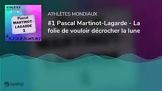 #1 Pascal Martinot-Lagarde - La folie de vouloir d&eacute;crocher la lune