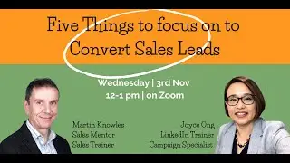 Five Things to focus on to Convert Sales Leads
