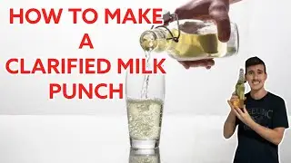 How To Make a Clarified Milk Punch.