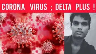 Corona virus | Delta plus | Covid -19