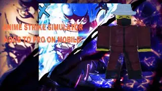 Anime Strike Simualtor NOOB TO PRO (ON MOBILE) PART.1