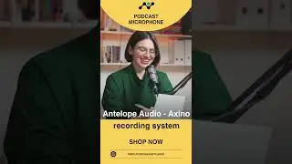 🎤 Antelope Audio Axino Recording System | Best Podcast Microphone 2025 |