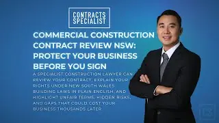 Commercial Construction Contracts NSW | Protect Your Business Before You Sign