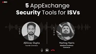 5 AppExchange Security Tools every ISV should know