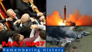 May 1947 | Tragedies Unveiled | Plane Crashes | Political Shake Up | Remembering History | WIH TV
