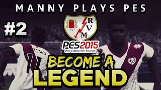 FIFAMANNY PLAYS PES!| BECOME A LEGEND EP#2| POOR FORM?!