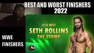 Top 10 Best & Worst WWE Finishers in 2022 Reaction