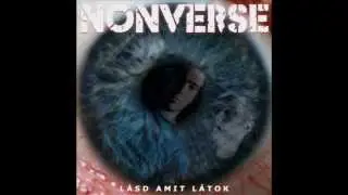 NONVERSE - L&aacute;sd Amit L&aacute;tok (L&aacute;sd Amit L&aacute;tok EP 2011)