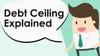 Why is the Debt Ceiling Such a Problem?