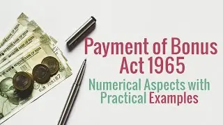 Payment of Bonus act 1965 | Numerical Accepts with Practical Examples
