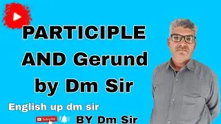 PARTICIPLE AND Gerund by Dm Sir channel subscribe#video #education #dmsir