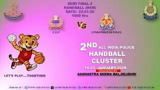 SEMI FINAL-2  HANDBALL  (MEN) # CISF V/S  UTTAR PRADESH POLICE