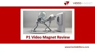 P1 Video Magnet Review | Build Authority Website | P1 Video Magnet Software