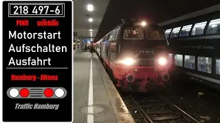 [SOUND-PUR] 218 497 mit Motorstart in Hamburg-Altona - Traffic Hamburg